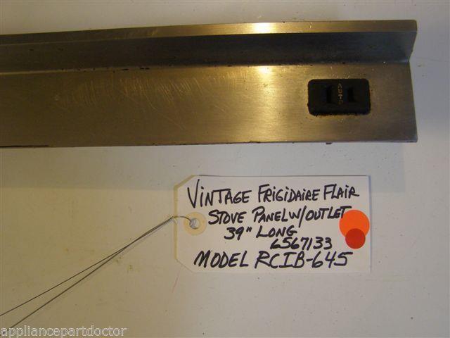 Model RCIB-645 Vintage Frigidaire Flair Stove Panel W/Outlet 39 Model RCIB-645 Vintage Frigidaire Flair Stove Panel W/Outlet 39